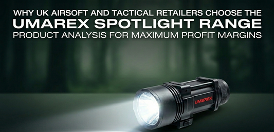 Why UK Airsoft and Tactical Retailers Choose the Umarex Spotlight Range: Product Analysis for Maximum Profit Margins